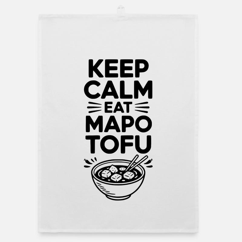 Reste calme Mange du mapo tofu Torchon bio