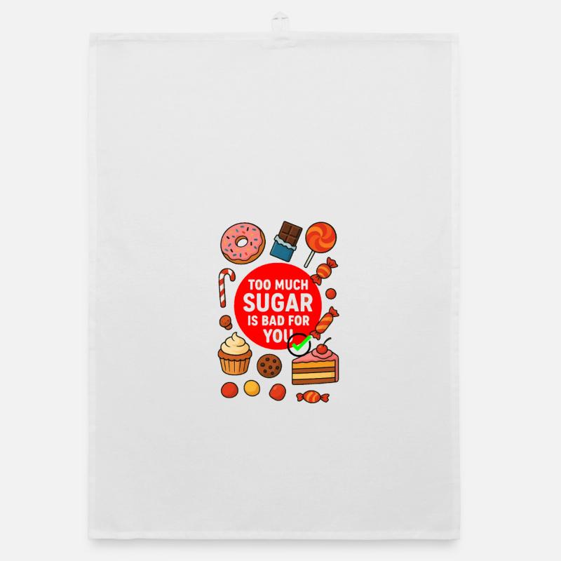 Too Much Sugar Warning Organic dish towel