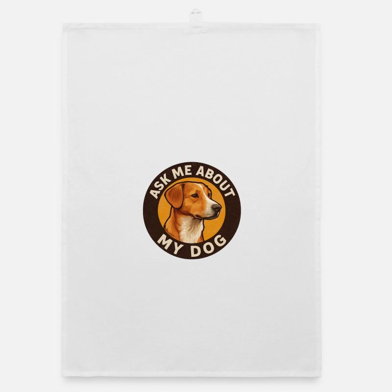 Ask_me_about_my_Dog_Design_ - Organic Geschirrtuch - Weiß