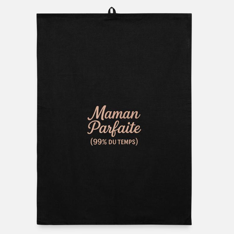 Maman Parfaite 99% du Temps Torchon bio