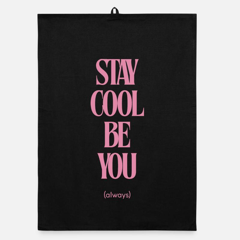Stay Cool Be You Always Organic Geschirrtuch