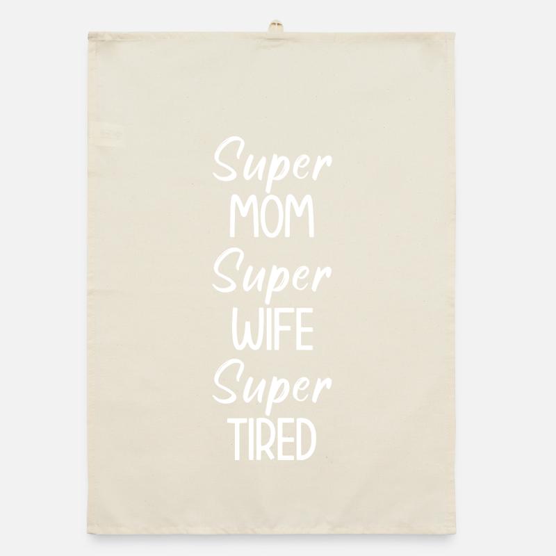 Super MÜDE Mama Ehefrau Tee Organic Geschirrtuch