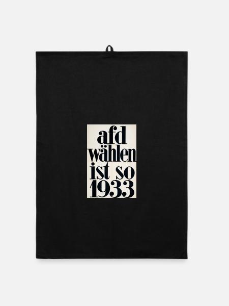 Afd wählen ist so 1933 shirt - Organic Geschirrtuch - Schwarz - Vorne