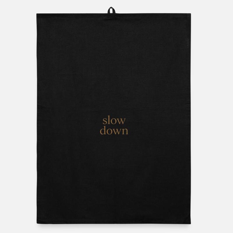 Slow Down | Minimalistisches Achtsamkeits-Statemen - Organic Geschirrtuch - Schwarz