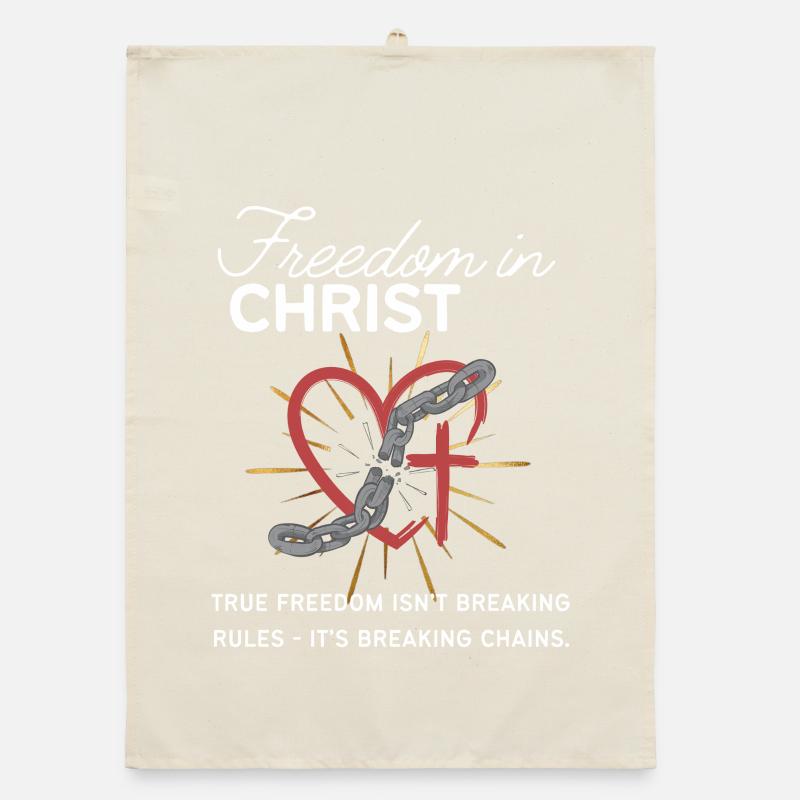 True freedom break the chains - not the rules Organic dish towel