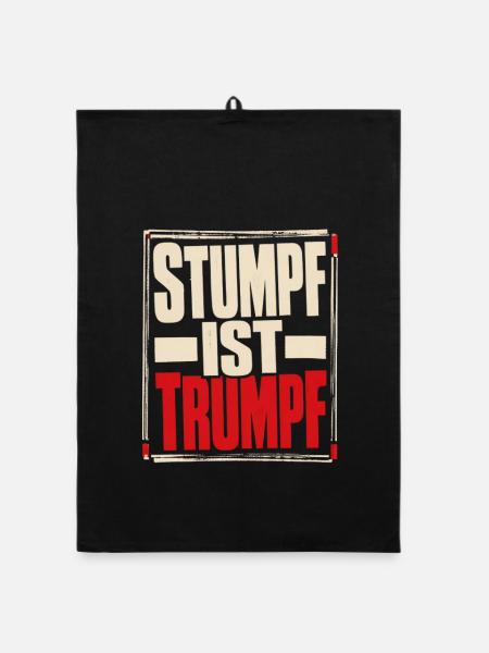 Stumpf ist Trumpf Statement Shirt mit Zeitgeist - Organic Geschirrtuch - Schwarz - Vorne