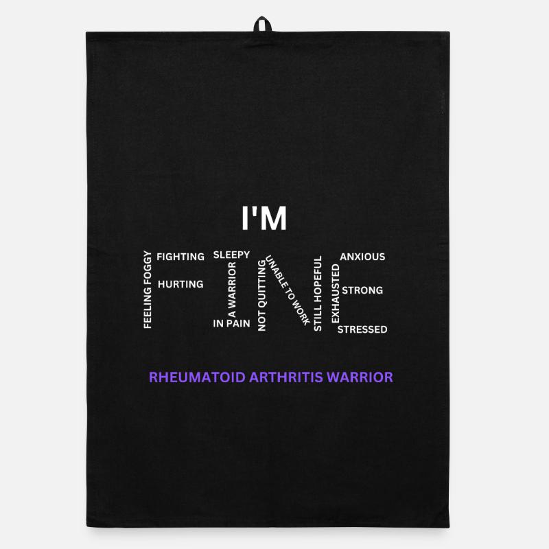 Rheumatoid Arthritis Warrior - I'm Fine Organic dish towel
