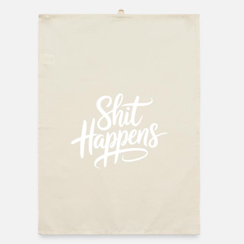 Shit Happens Statement Organic Geschirrtuch