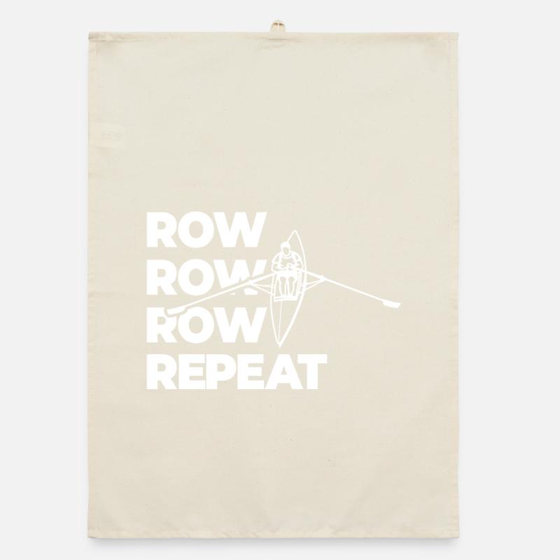 Rowing Rowing Rowing Repeat Rowing Organic dish towel