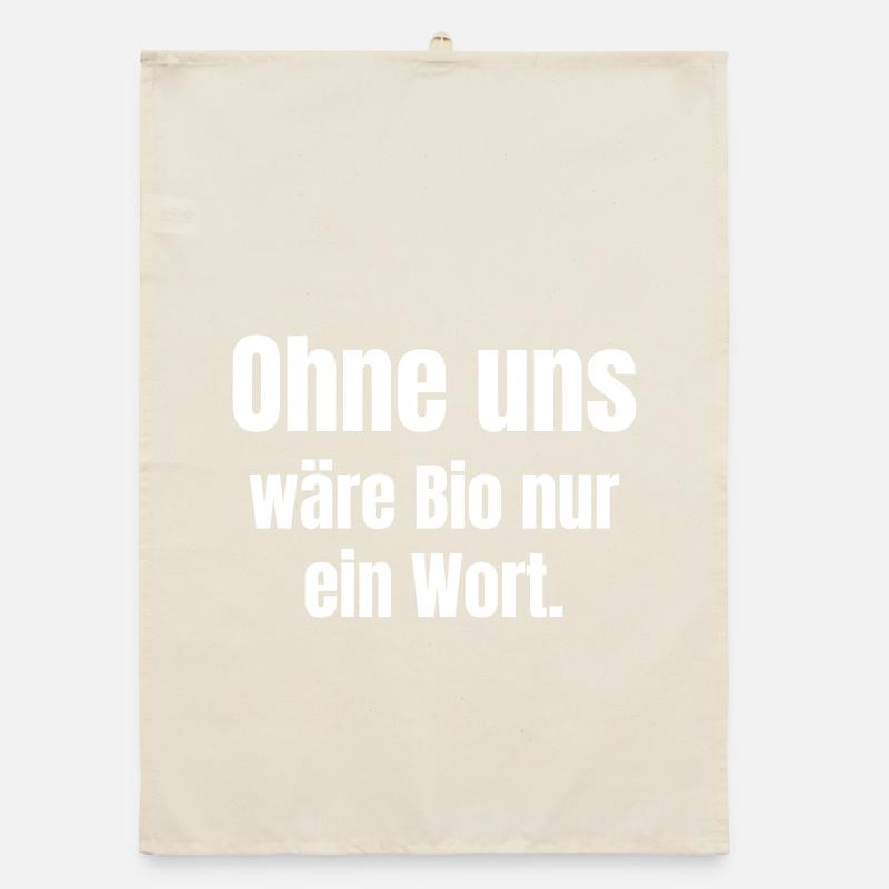 Without us, organic would be just a word Organic dish towel