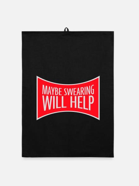 Maybe Swearing Will Help Sarkastisch Spruch Grafik - Organic Geschirrtuch - Schwarz - Vorne