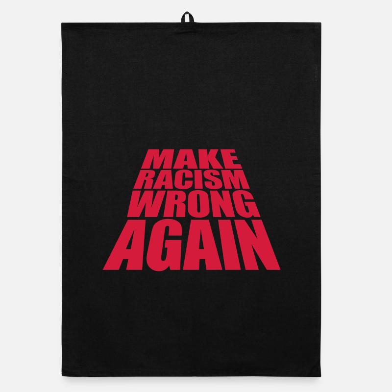 make racism wrong again Organic dish towel