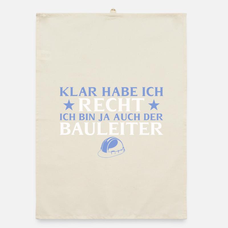 Construction manager, of course I'm right - builder Organic dish towel