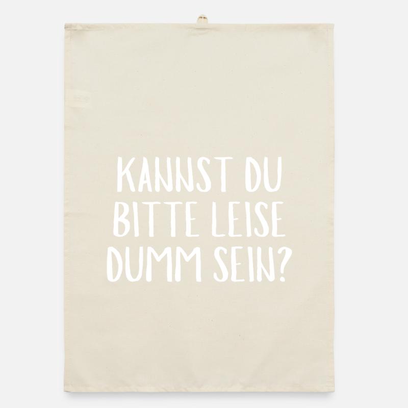 KANNST DU Bitte Leise Dumm Sein?Funny Quche Konter Organic Geschirrtuch