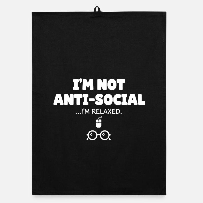 Pas antisocial, je suis détendu Torchon bio