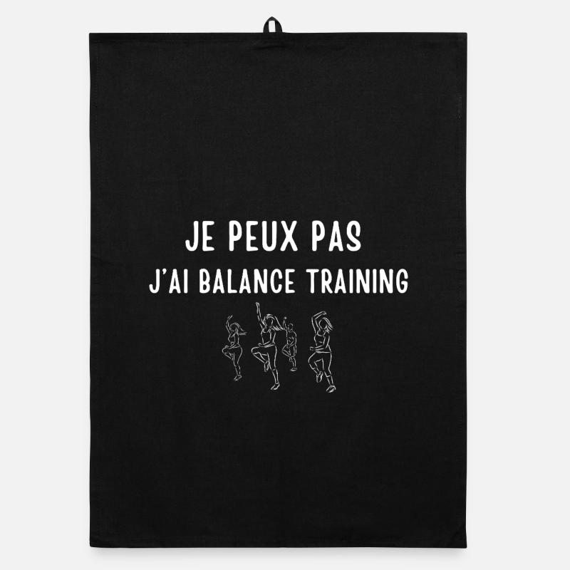 I can't I have balance training Organic dish towel