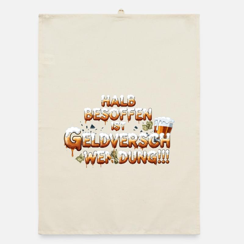 À moitié ivre, c’est du gaspillage d’argent Torchon bio