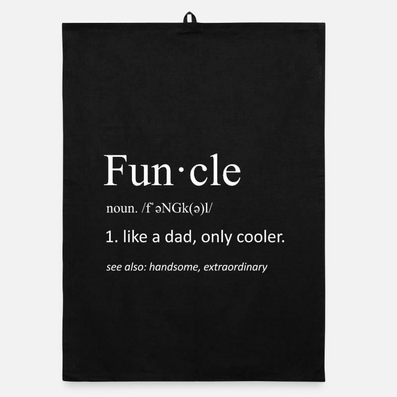 Définition de fons Funny Uncle Typography Art Torchon bio