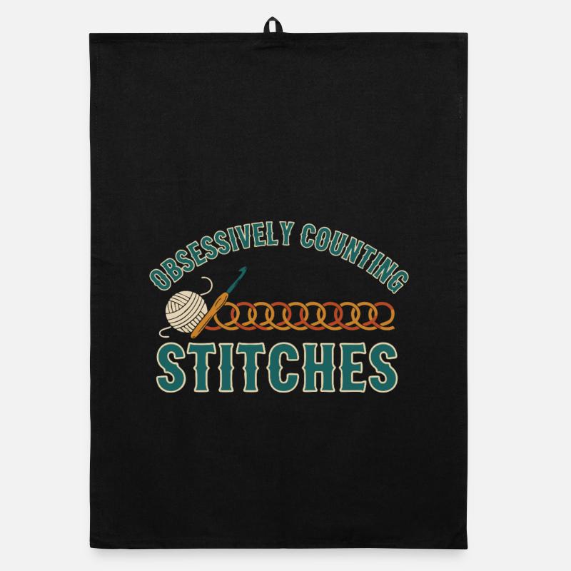 Obsessively Counting Stitches Funny Crochet Lover Organic dish towel