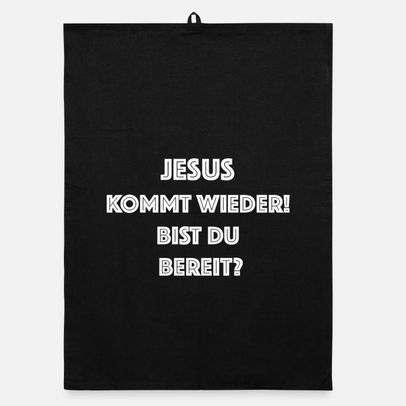 Jesus is coming again – ready? Organic dish towel