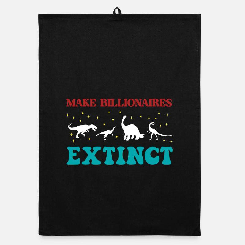 Make Billionaires Extinct Organic dish towel
