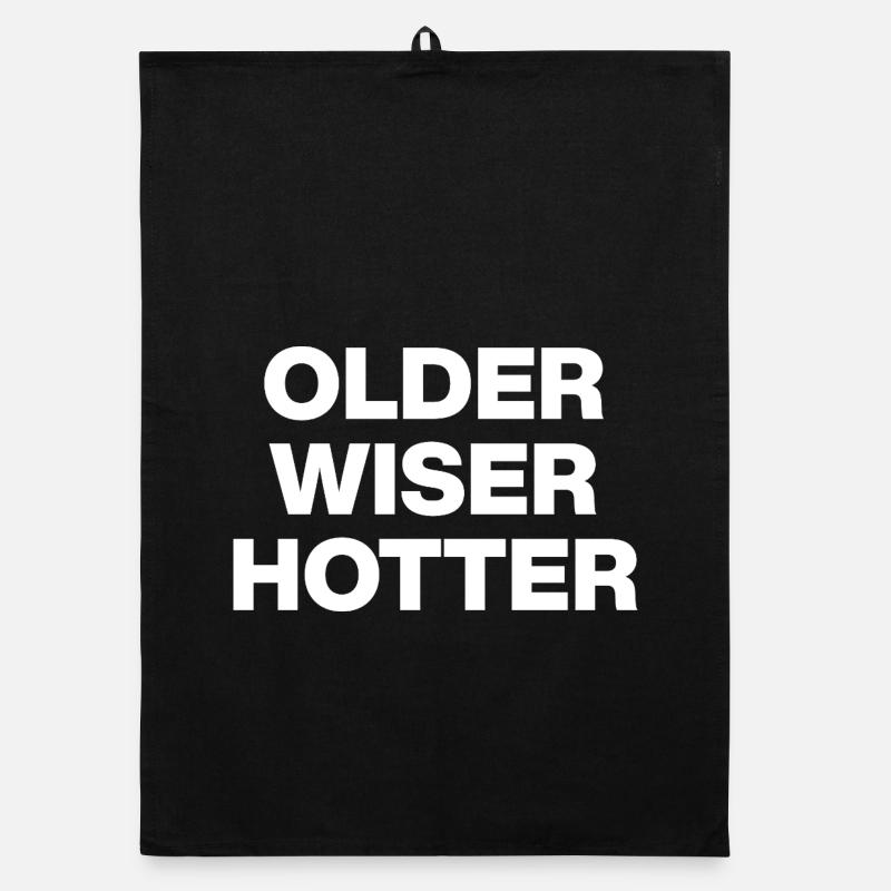 PLUS VIEUX, PLUS SAGES, PLUS CHAUDS, MATURES ! CADEAU D’ANNIVERSAIRE Torchon bio