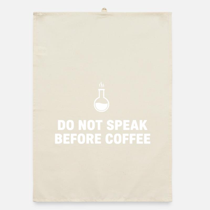 Do Not Speak Before Coffee Organic Geschirrtuch