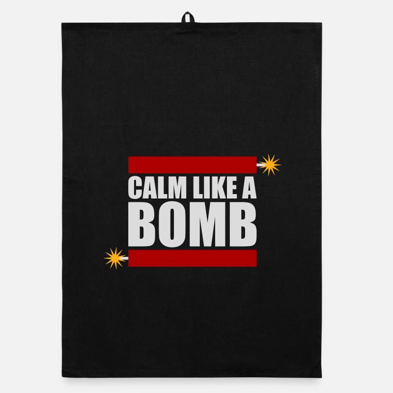 Calm Like Bomb Paradox Irony Humor Explosive Joke Organic dish towel