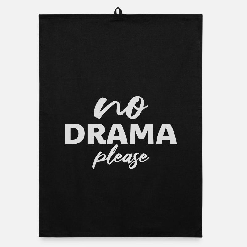 No Drama Please Ruhe Entspannung Relax Chill Spaß Organic Geschirrtuch