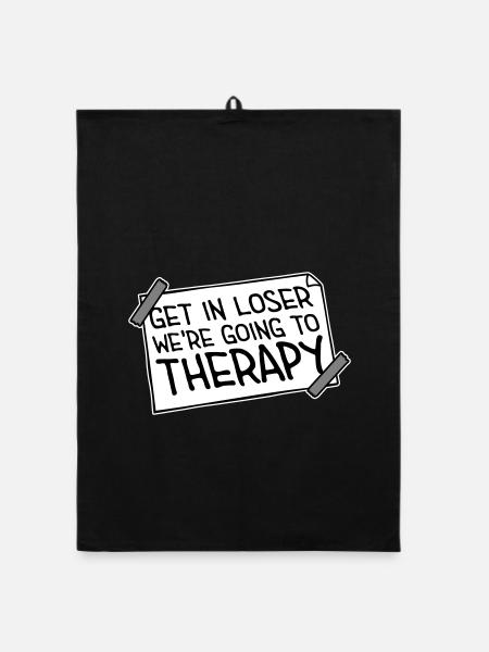 Get In Loser We're Going To Therapy Therapie Logo - Organic dish towel - black - Front