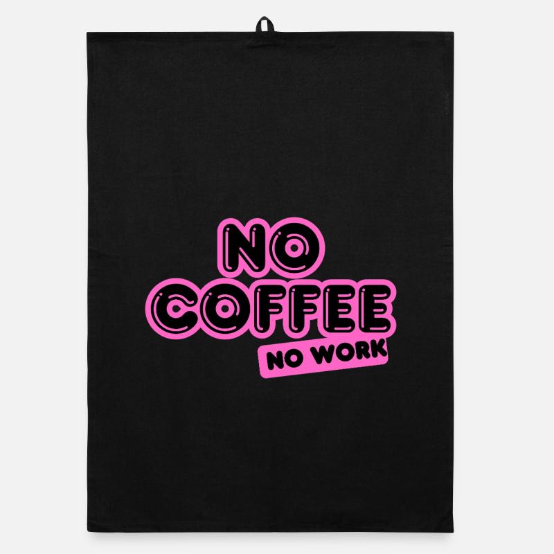 No Coffee No Work – Design rose néon funky Torchon bio
