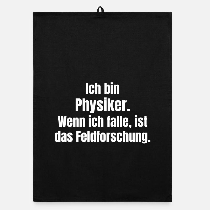 Physiker Feldforschung Spruch - Organic Geschirrtuch - Schwarz
