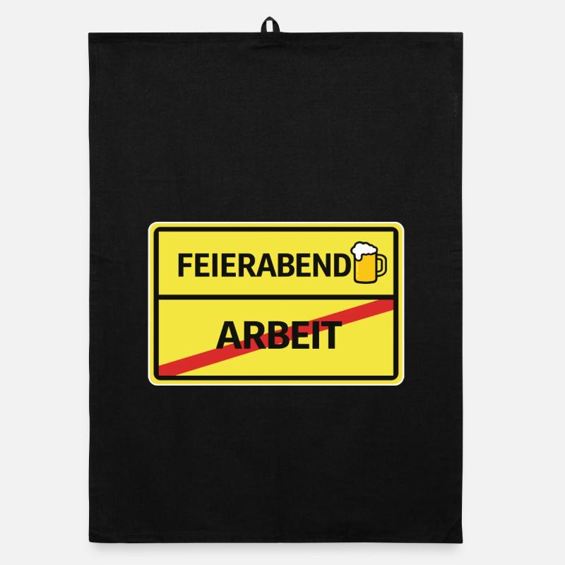 Feierabend statt Arbeit Bier Feierabend Ortsschild Organic Geschirrtuch