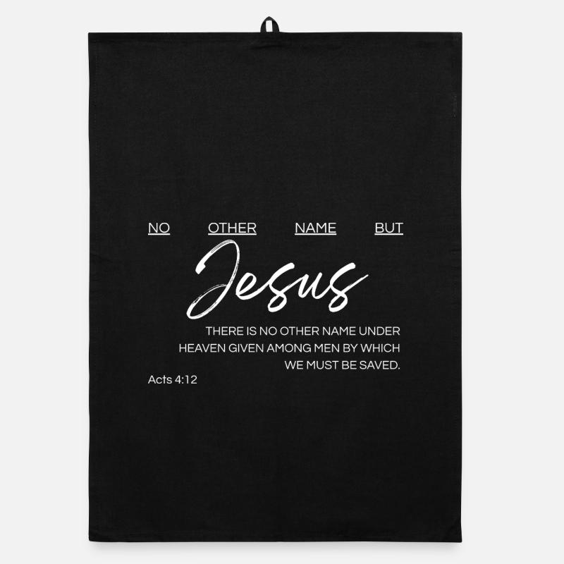 Kein anderer Name als Jesus - Apostelgeschichte 4,12 Organic Geschirrtuch