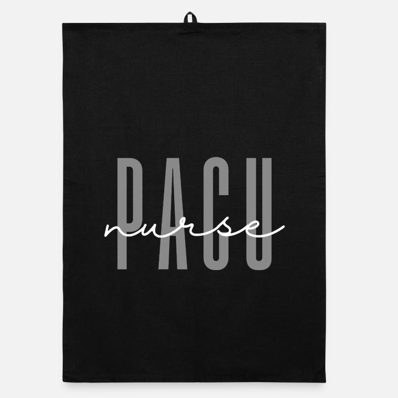 PACU Nurse Post Anesthesia Care Unit Nursing Organic dish towel