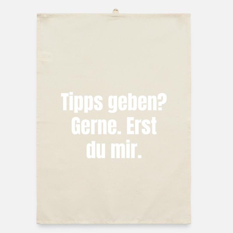 Tipps geben? Gerne. Erst du mir. Organic Geschirrtuch