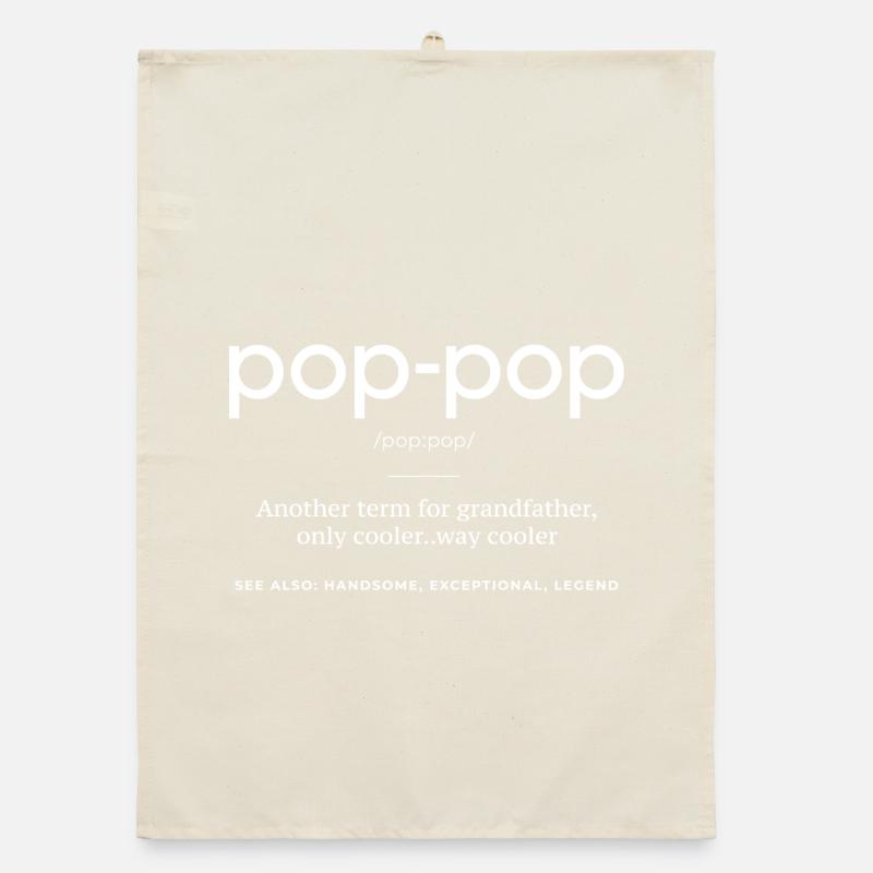 Pop-Pop Définition : Grand-père mais en plus Cool Torchon bio