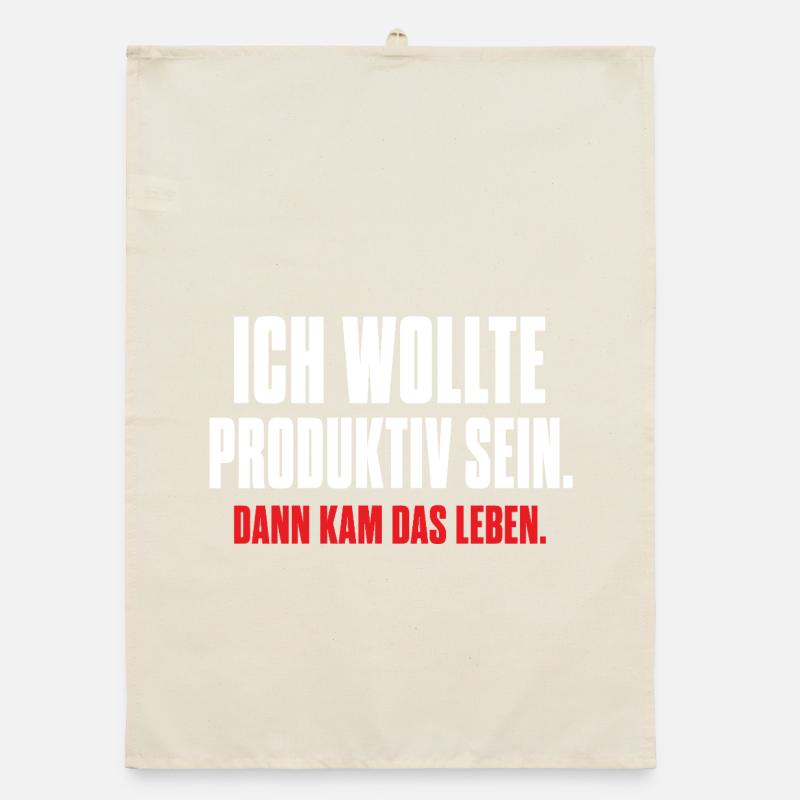 Ich wollte produktiv sein – Dann kam das Leben Organic Geschirrtuch