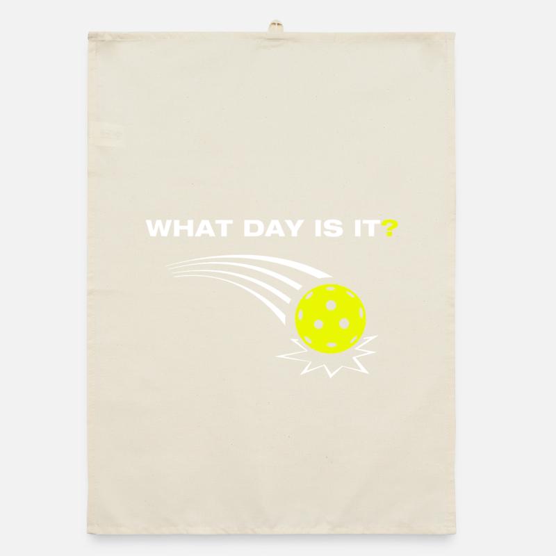 What day is it? Funny Pickleball Player Organic dish towel