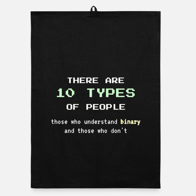 10 Types of People – Classic Binary Nerd Joke - Organic dish towel - black