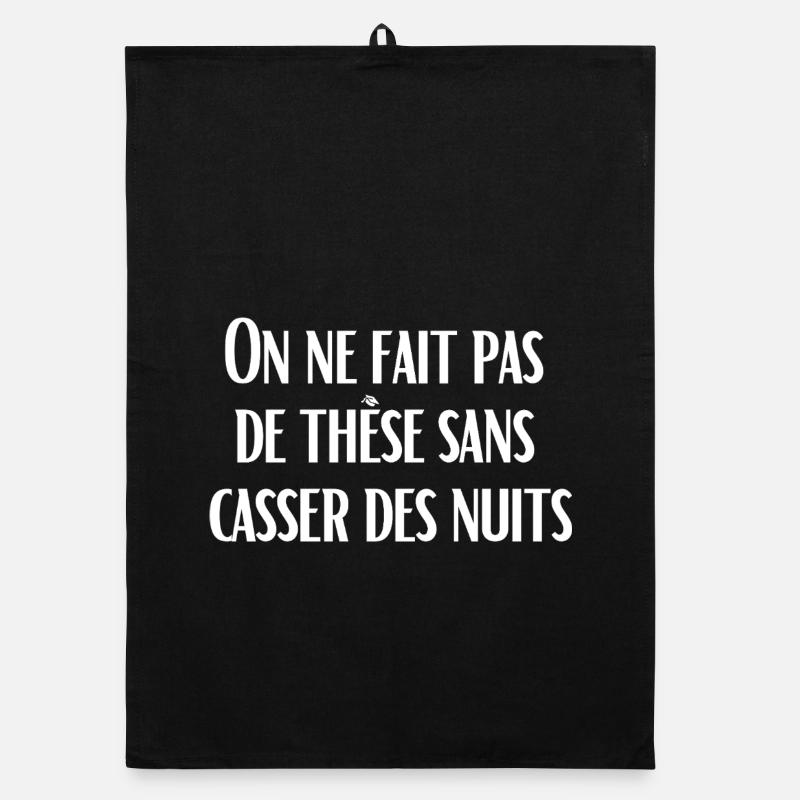 You can't do a thesis without breaking nights Organic dish towel