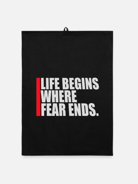 La vie commence là où la peur s’arrête Citation motivationnelle Logo - Torchon bio - noir - Devant