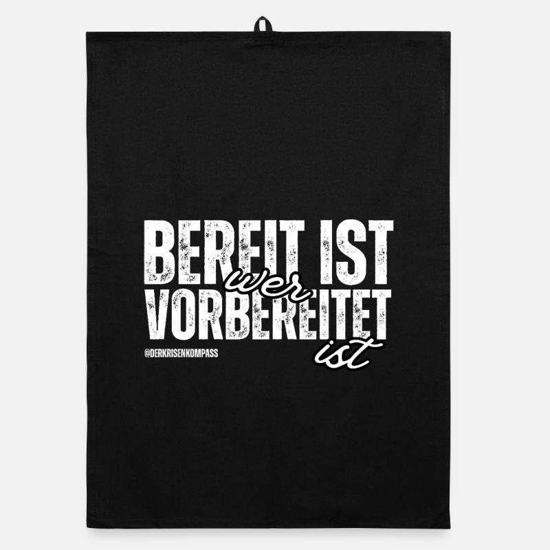 Bereit ist, wer vorbereitet ist Organic Geschirrtuch