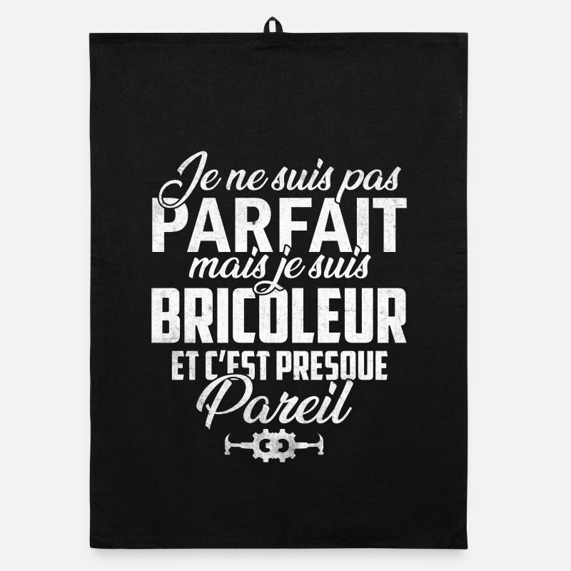 Pas parfait mais je suis bricoleur 1 Torchon bio