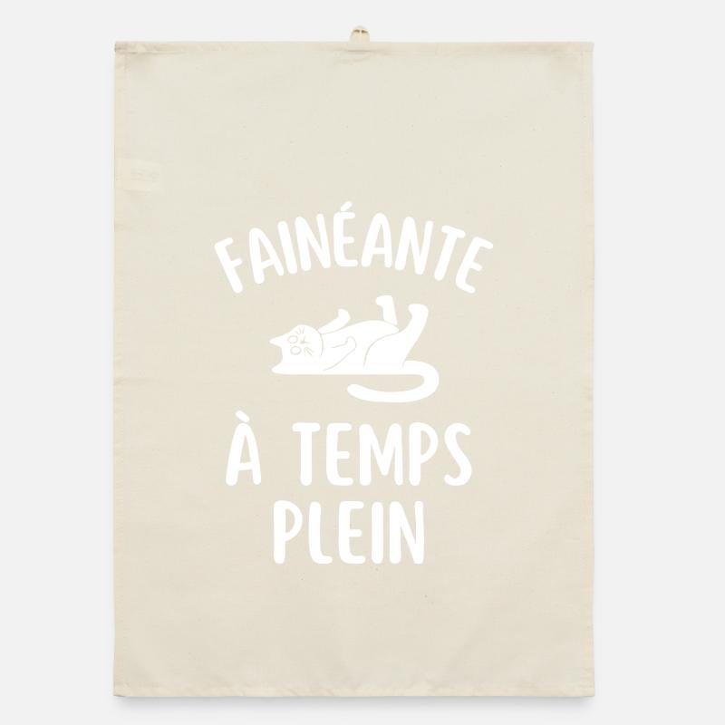 FAINÉANTE à temps plein Torchon bio