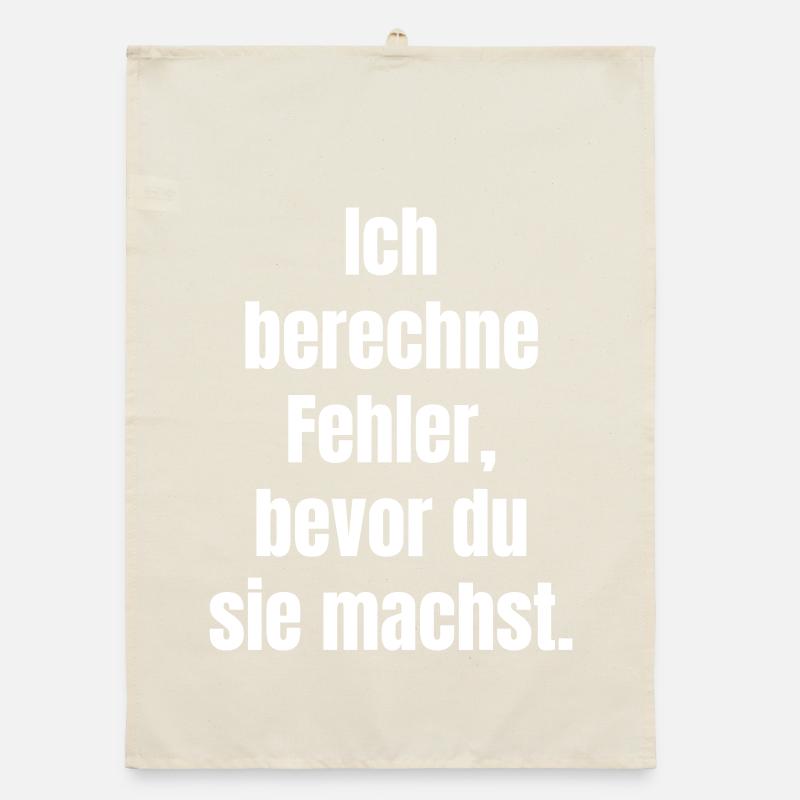 Ich berechne Fehler Bevor du sie machst Organic Geschirrtuch