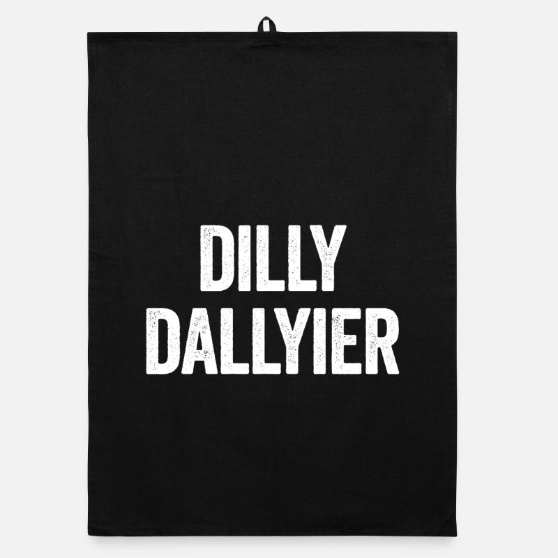 Dilly Dallyier Procrastine Dredle Dilly Dally Torchon bio