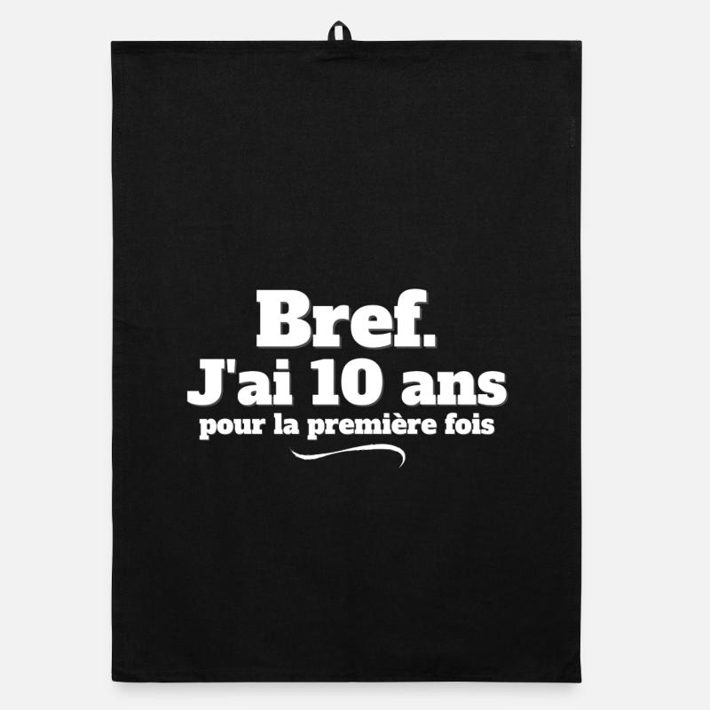anniversaire 10 ans, j'ai 10 ans, 10 ans Torchon bio