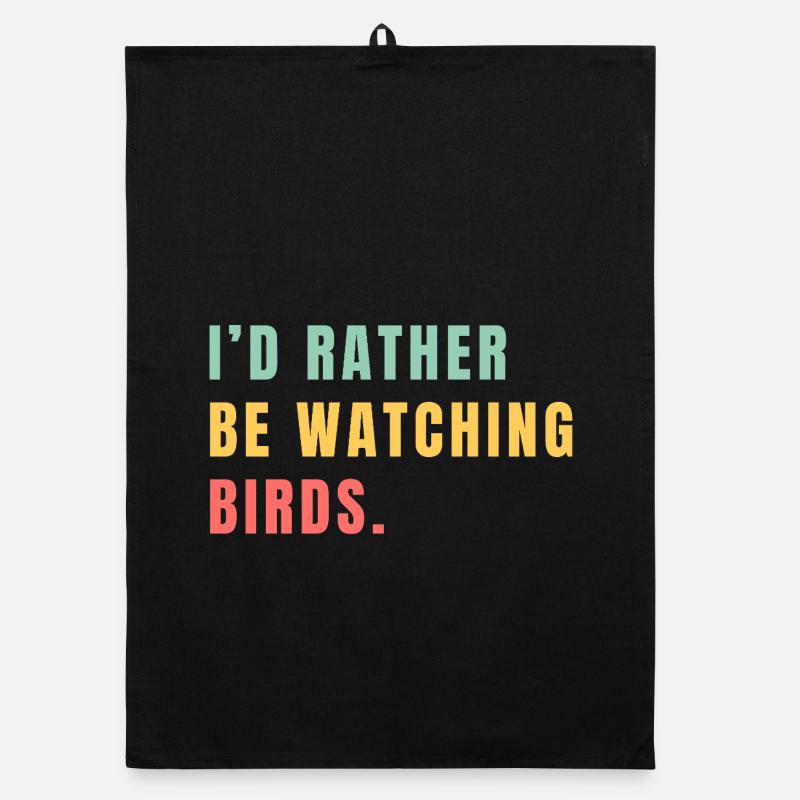Je préférerais observer les oiseaux Torchon bio