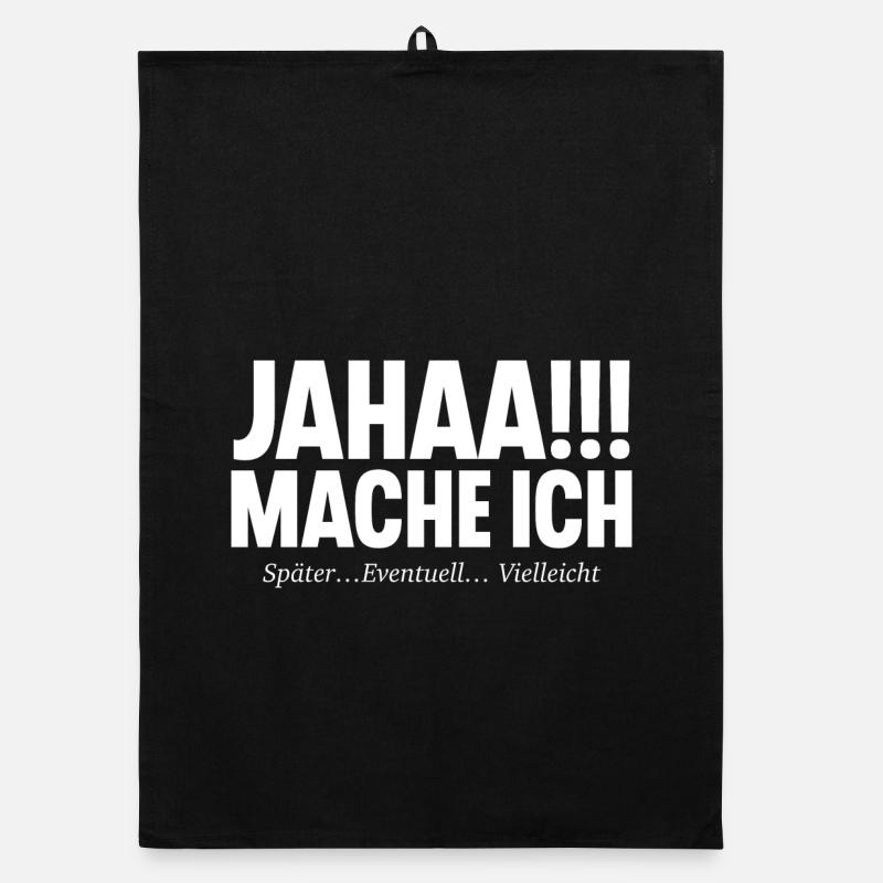 Jahaa!!! Mache Ich SPÄTER EVENTUELL VIELLEICHT Organic Geschirrtuch